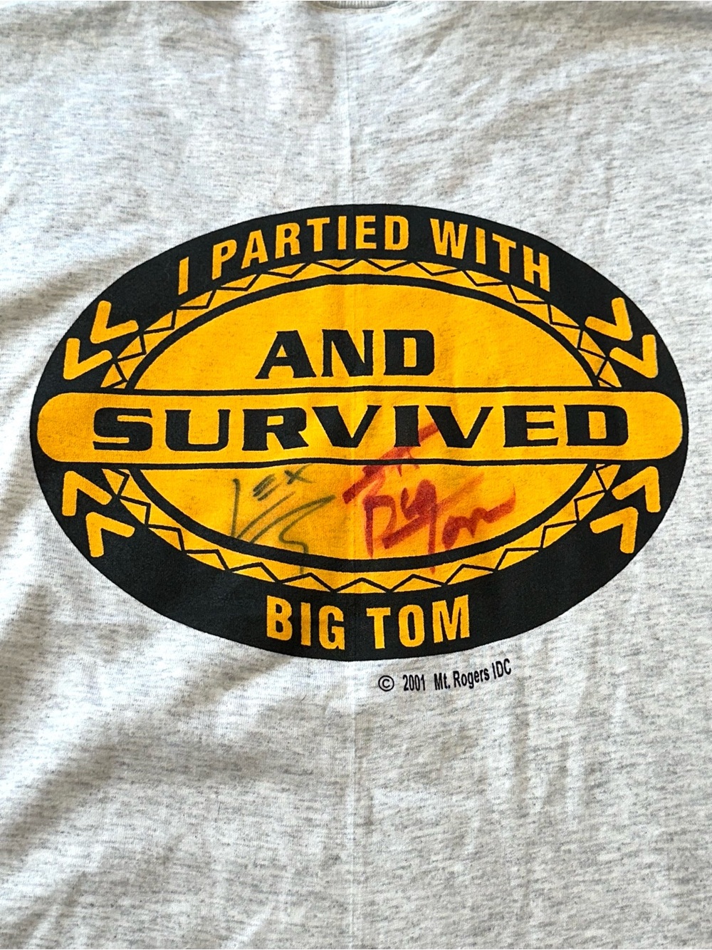 Big Tom "Partied With and Survived" Tee Autographs Memorabilia Collectible